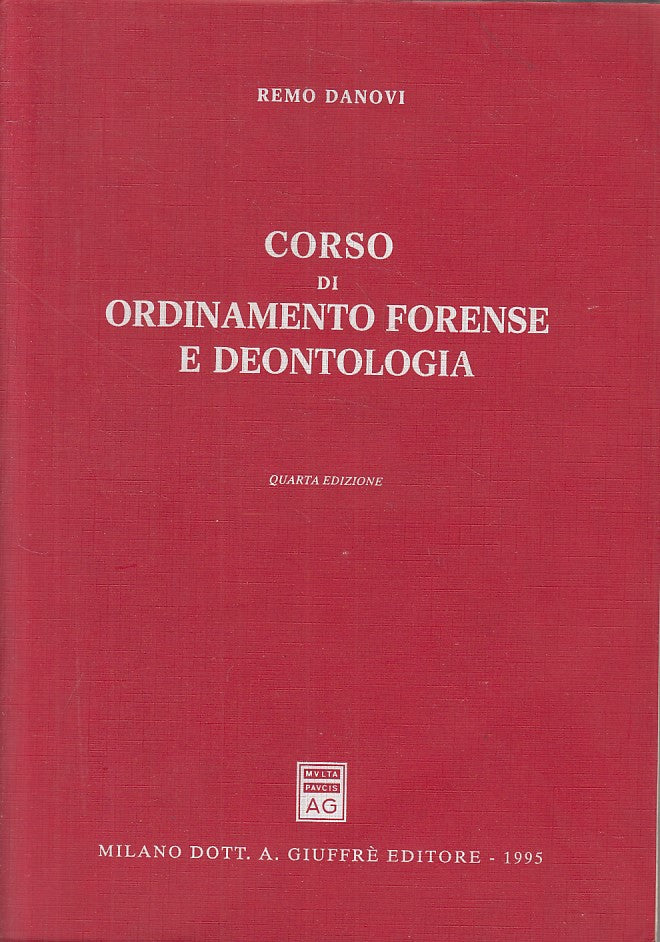 LZ- CORSO ORDINAMENTO FORENSE DEONTOLOGIA- DANOVI- GIUFFRE'--- 1995 - B - ZFS142