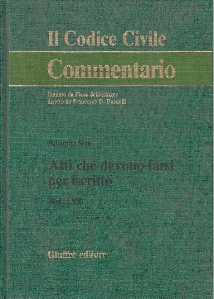 LZ- ATTI DEVONO FARSI PER ISCRITTO -- GIUFFRE' - CODICE CIVILE-- 2003- C- YDS385