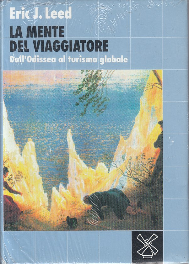 LS- LA MENTE DEL VIAGGIATORE SIGILLATO - LEED - - MULINO -- 1993 - CS - ZFS298