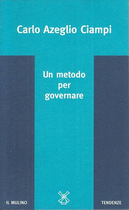 LS- UN METODO PER GOVERNARE - CIAMPI - MULINO - TENDENZE -- 1996 - B - ZTS15