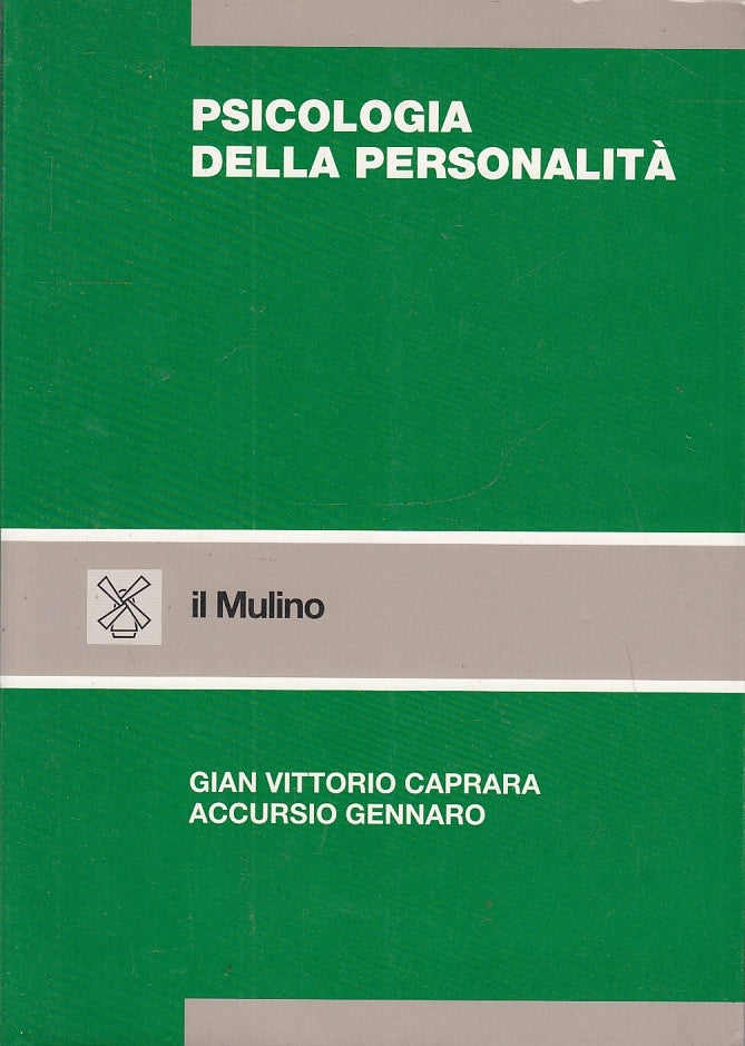LS- PSICOLOGIA DELLA PERSONALITA'- CAPRARA GENNARO- IL MULINO--- 1994- B- YFS614