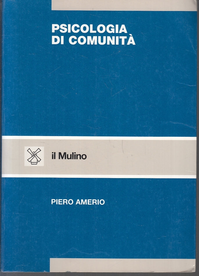LZ- PSICOLOGIA DI COMUNITA' - PIERO AMERIO - IL MULINO --- 2004 - B - ZFS140