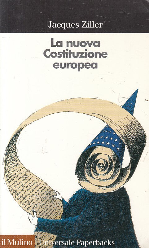 LS- LA NUOVA COSTITUZIONE EUROPEA - ZILLER - MULINO --- 2003 - B - YFS25