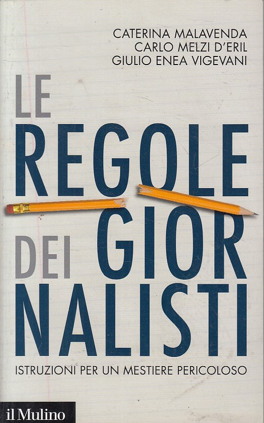 LZ- LE REGOLE DEI GIORNALISTI -- MULINO - CONTEMPORANEA -- 2012 - B - YFS498