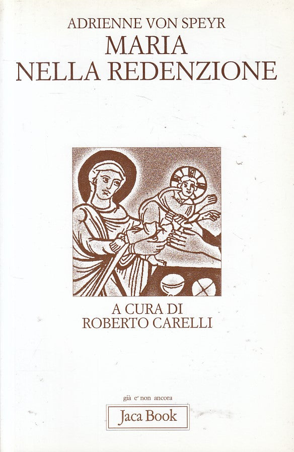 LD- MARIA NELLA REDENZIONE - VON SPEYR - JACA BOOK --- 2001 - B - ZFS230