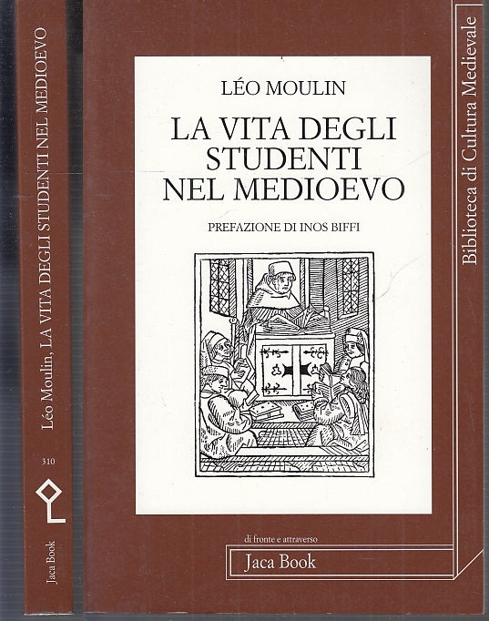 LS- LA VITA DEGLI STUDENTI DEL MEDIOEVO - LEO MOULIN- JACA BOOK--- 1992-B- XFS64