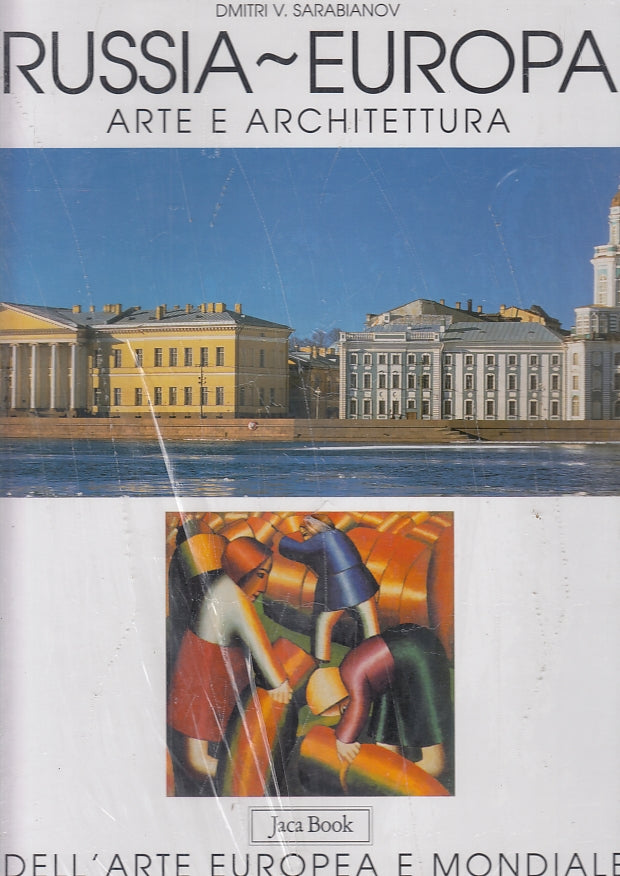LT- RUSSIA EUROPA ARTE E ARCHITETTURA- SARABIANOV- JACA BOOK--- 2003- CS- YFS115