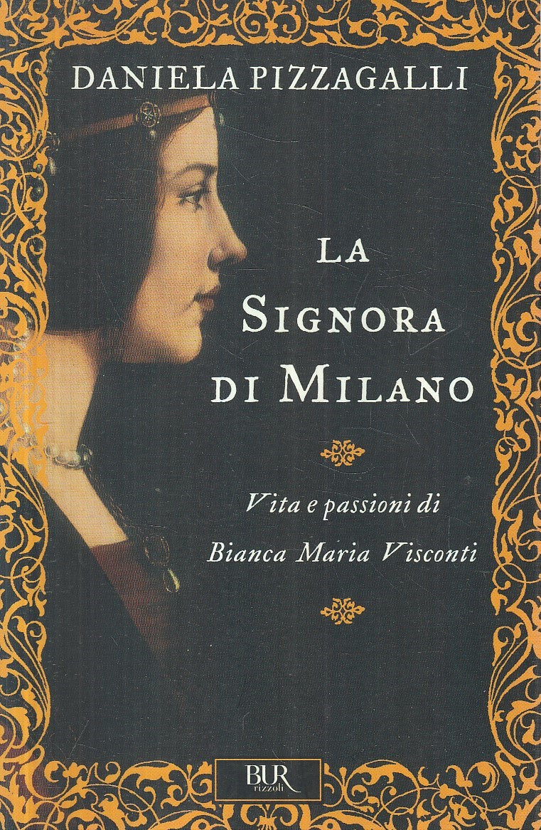 LA SIGNORA DI MILANO - DANIELA PIZZAGALLI - RIZZOLI BUR - B - JXS160