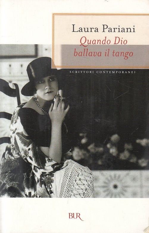 LN- QUANDO DIO BALLAVA IL TANGO - PARIANI - RIZZOLI --- 2007 - B - YFS663