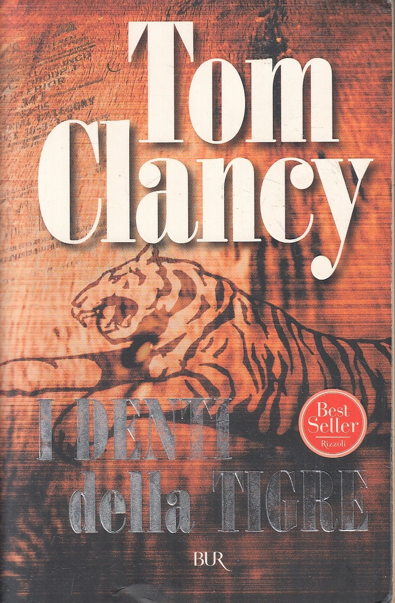 LN2- I DENTI DELLA TIGRE - CLANCY - RIZZOLI NARRATIVA - B - JXS129