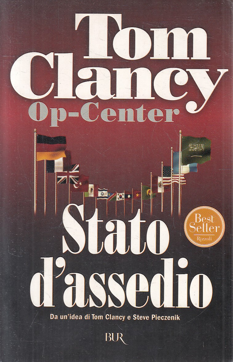 OP CENTER STATO D'ASSEDIO - TOM CLANCY - RIZZOLI BUR - B - JXS302