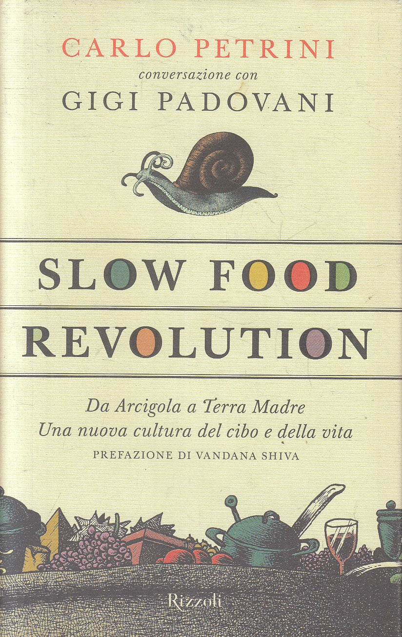 SLOW FOOD REVOLUTION - PETRINI PADOVANI - RIZZOLI - CS - JXS271