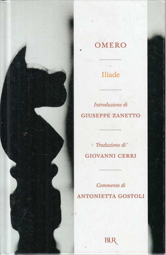 LN- ILIADE - OMERO - RIZZOLI - BUR RADICI - 1a ED. - 2006 - C - YFS208
