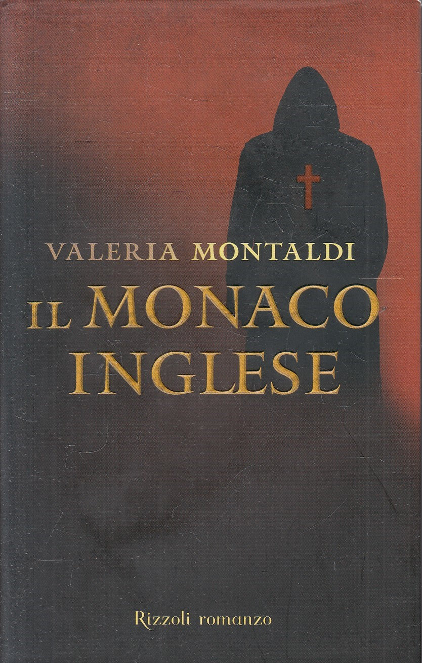IL MONACO INGLESE - VALERIA MONTALDI - RIZZOLI - CS - JXS154