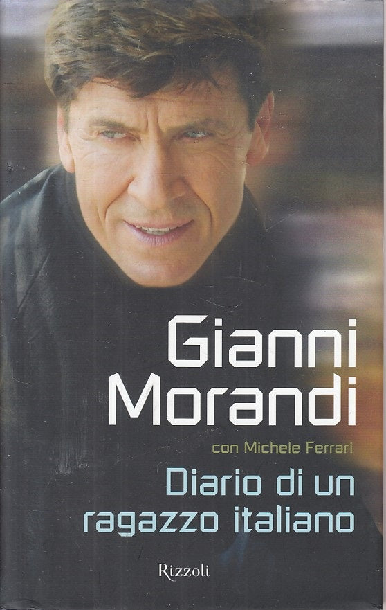 LN- DIARIO DI UN RAGAZZO ITALIANO - MORANDI - RIZZOLI --- 2006 - CS - ZFS47