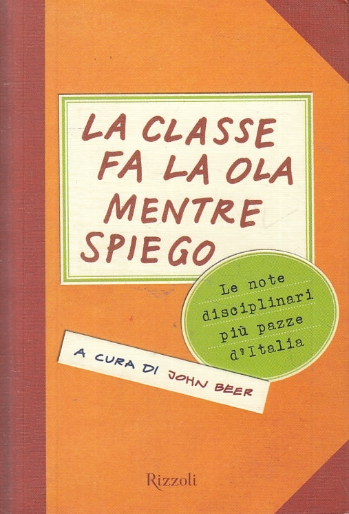 LN2- LA CLASSE FA LA OLA MENTRE SPIEGO - JOHN BEER - RIZZOLI ---- B - JXS11