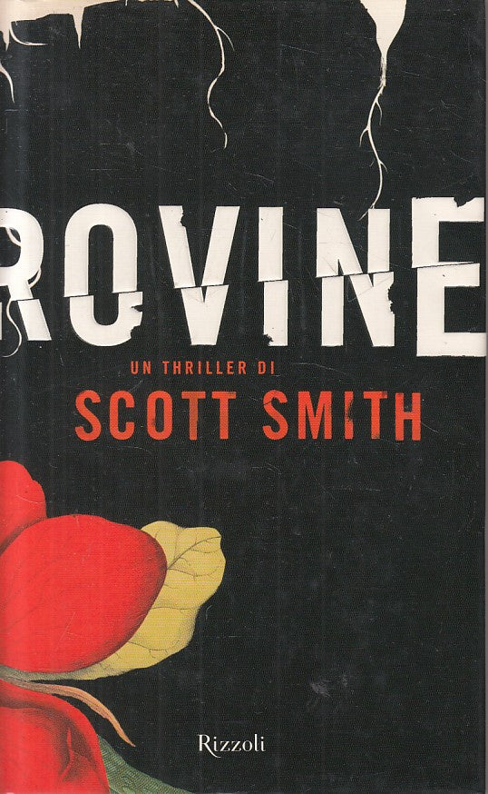 LG- ROVINE - SCOTT SMITH - RIZZOLI - THRILLER -- 2007 - CS - ZFS188