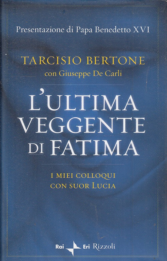 LN2- L'ULTIMA VEGGENTE DI FATIMA SUOR LUCIA - BERTONE - RIZZOLI ERI - CS- JXS46