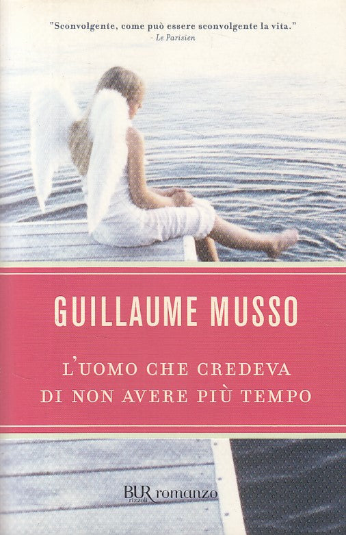 LN- L'UOMO CHE CREDEVA DI NON AVERE PIU' TEMPO- MUSSO- BUR--- 2009 - B - YDS326