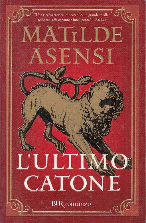 LN2- L'ULTIMO CATONE - MATILDE ASENSI - RIZZOLI ROMANZO BUR - B - JXS49