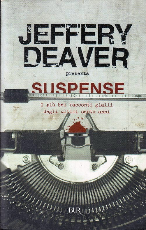 LN2- SUSPENSE RACCONTI GIALLI - JEFFERY DEAVER - RIZZOLI BUR - B - JXS48