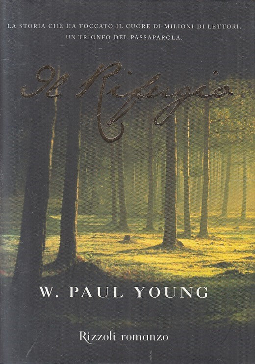 LN- IL RIFUGIO - W. PAUL YOUNG - RIZZOLI -- 1a ED. - 2008 - CS - YFS398