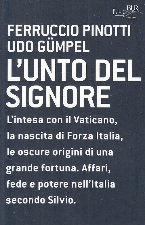 LS- L'UNTO DEL SIGNORE - PINOTTI GUMPEL - RIZZOLI -- 1a ED. - 2009 - B - YFS176