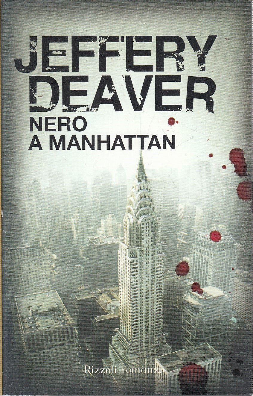 LN2- NERO A MANHATTAN - JEFFERY DEAVER - RIZZOLI BEST - CS - JXS308