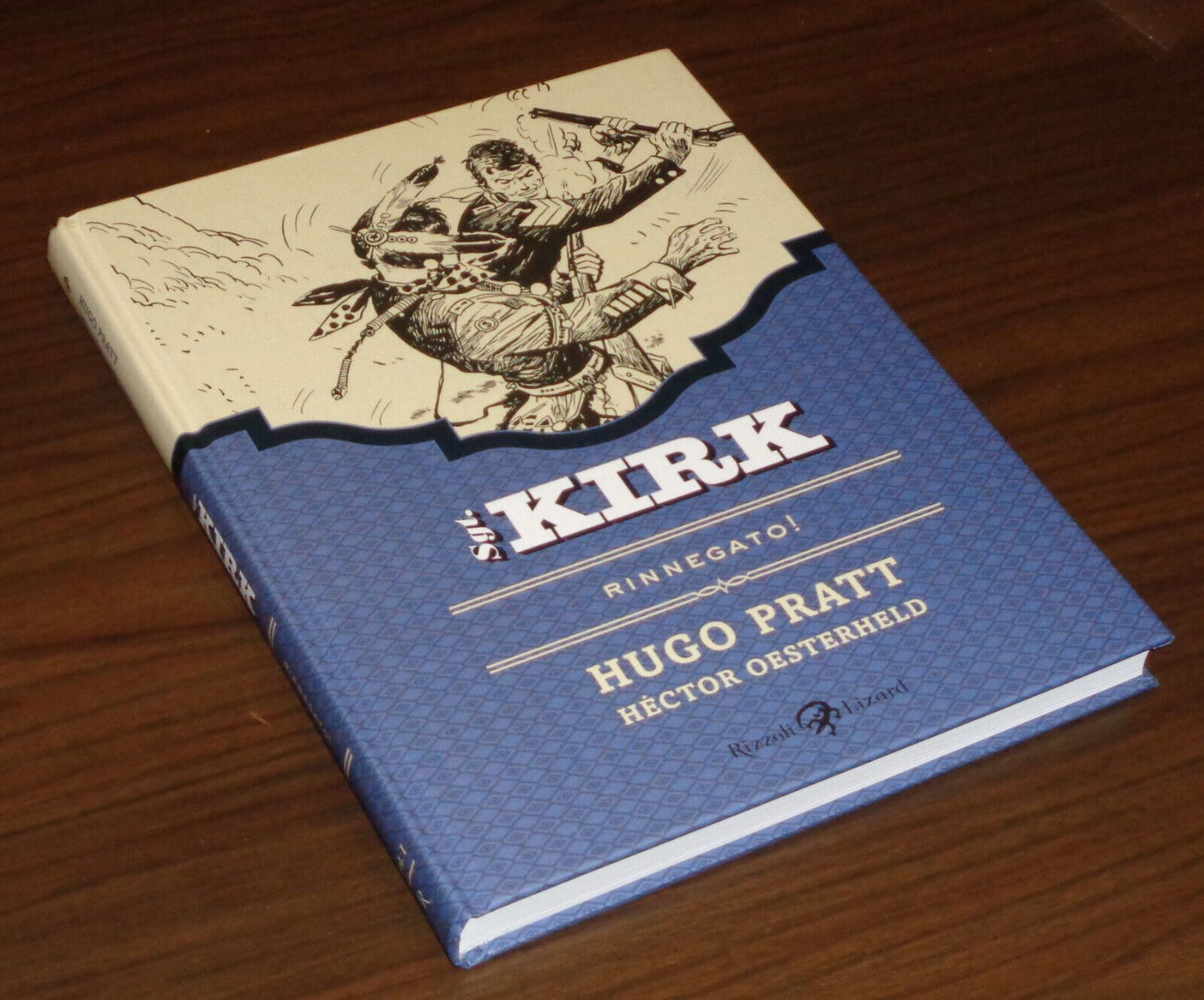 FV- SGT. KIRK RINNEGATO - HUGO PRATT OESTERHELD - RIZZOLI LIZARD - 2009 - C- B24