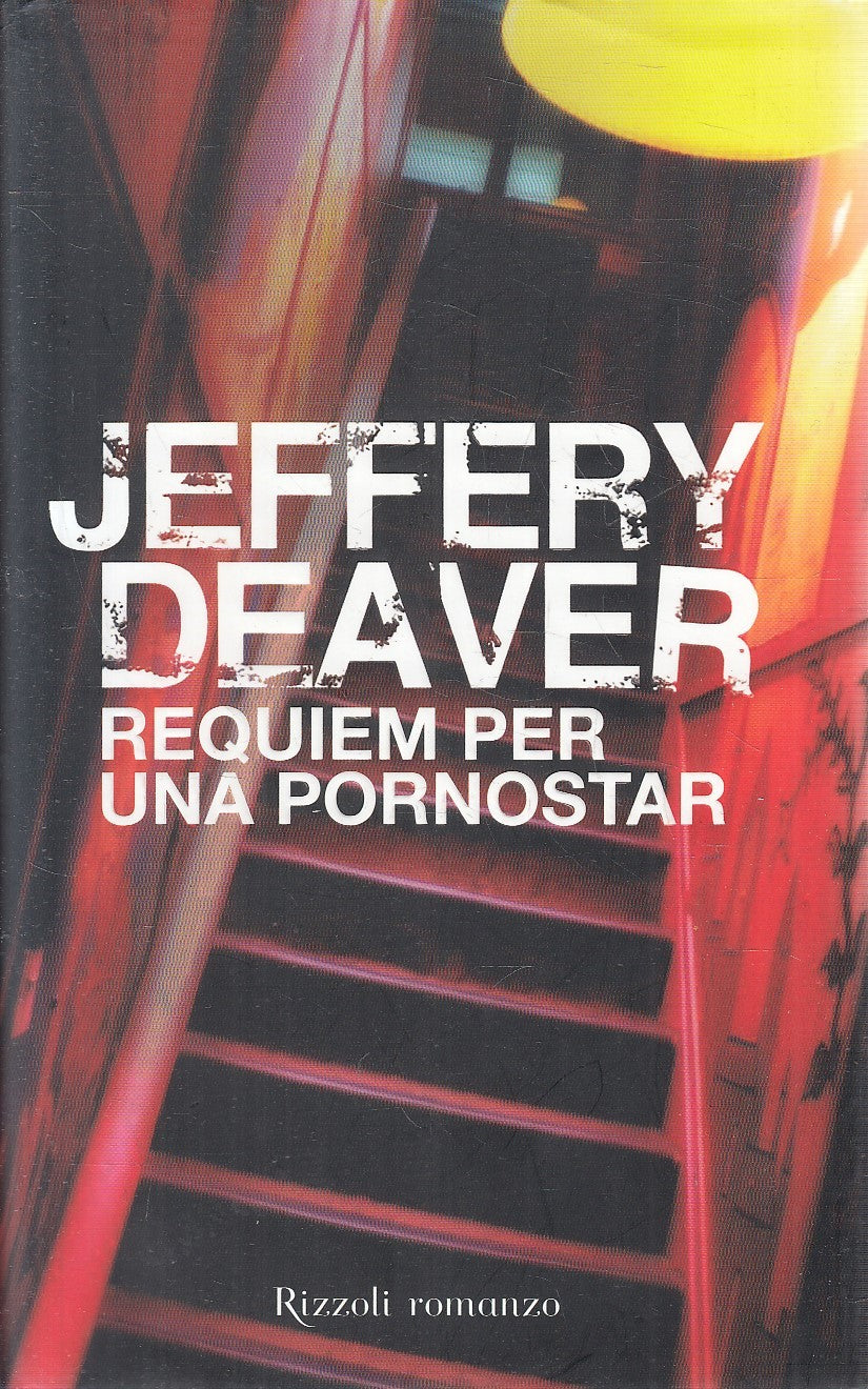Requiem per una pornostar - Jeffery Deaver - Rizzoli - JXS283