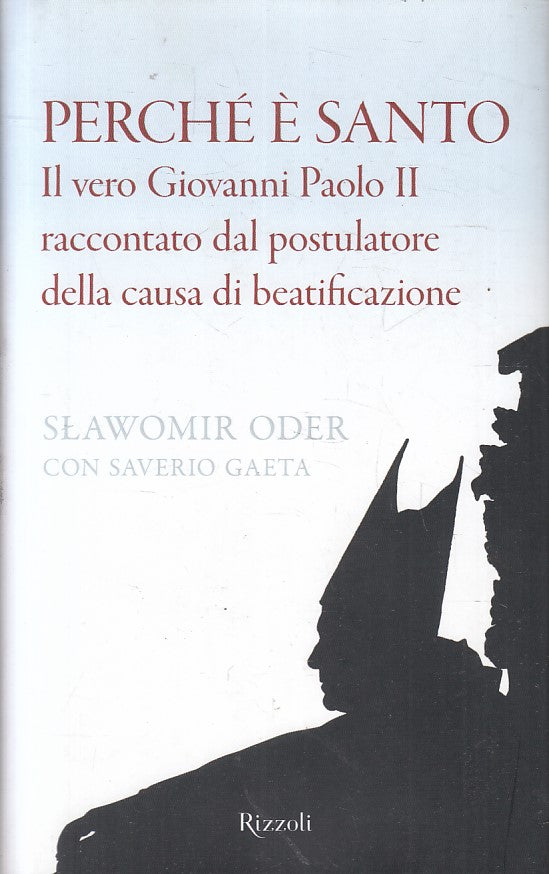 PERCHE' E' SANTO PAOLO GIOVANNI II - ODER GAETA - RIZZOLI - CS - JXS213