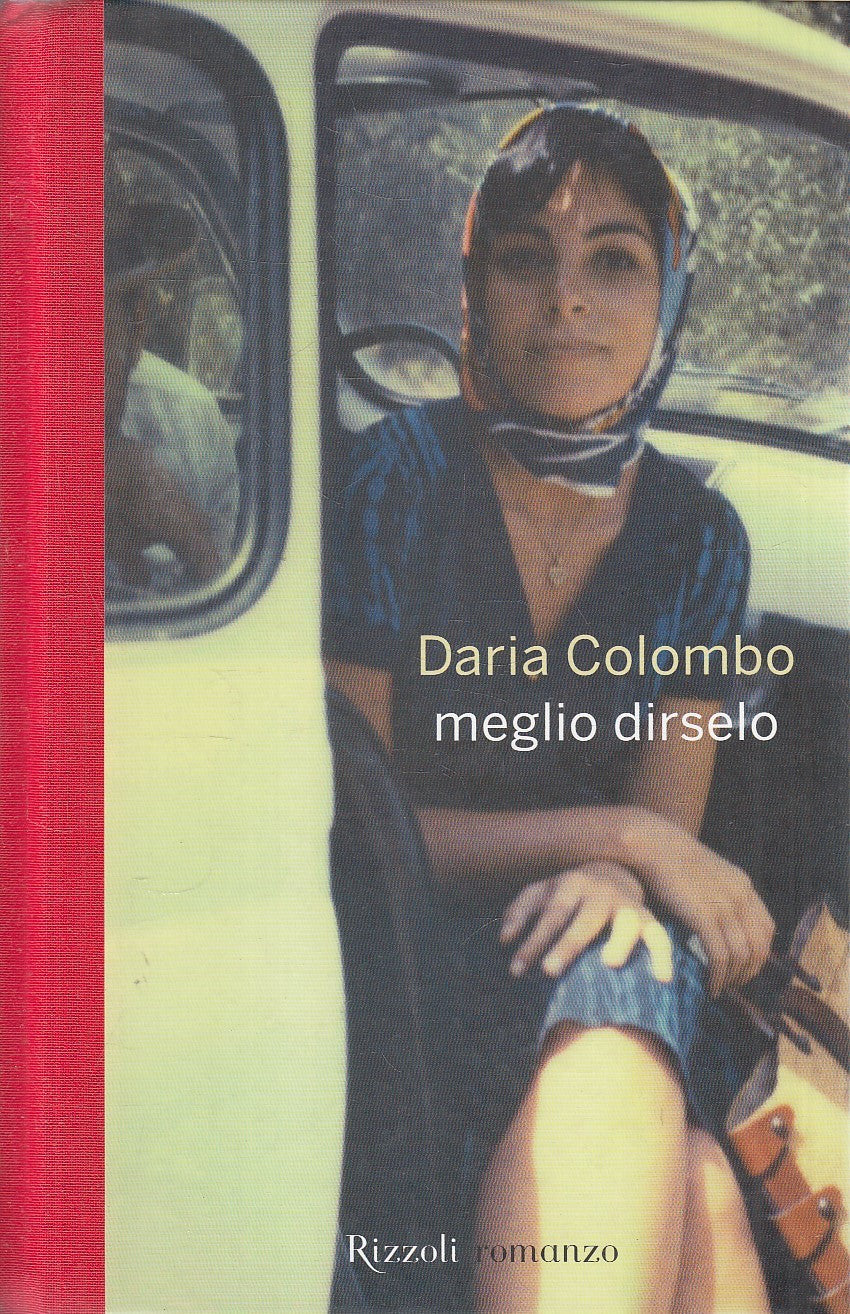 LN2- MEGLIO DIRSELO - DARIA COLOMBO - RIZZOLI LA SCALA - C - JXS290