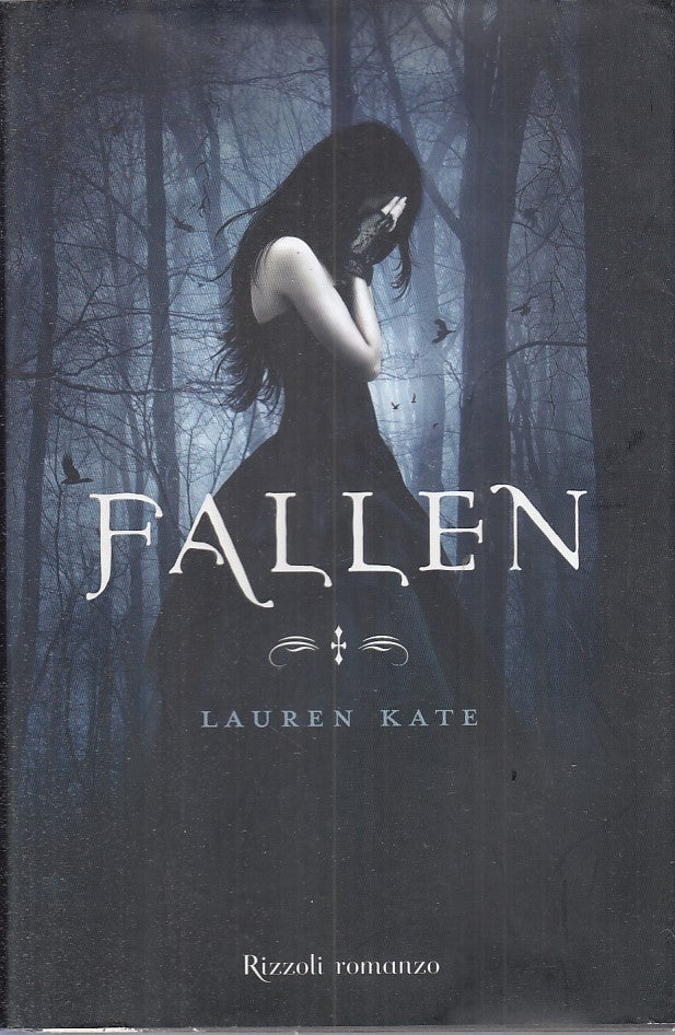 LN- FALLEN - LAUREN KATE - RIZZOLI - NARRATIVA -- 2010 - CS - ZFS477