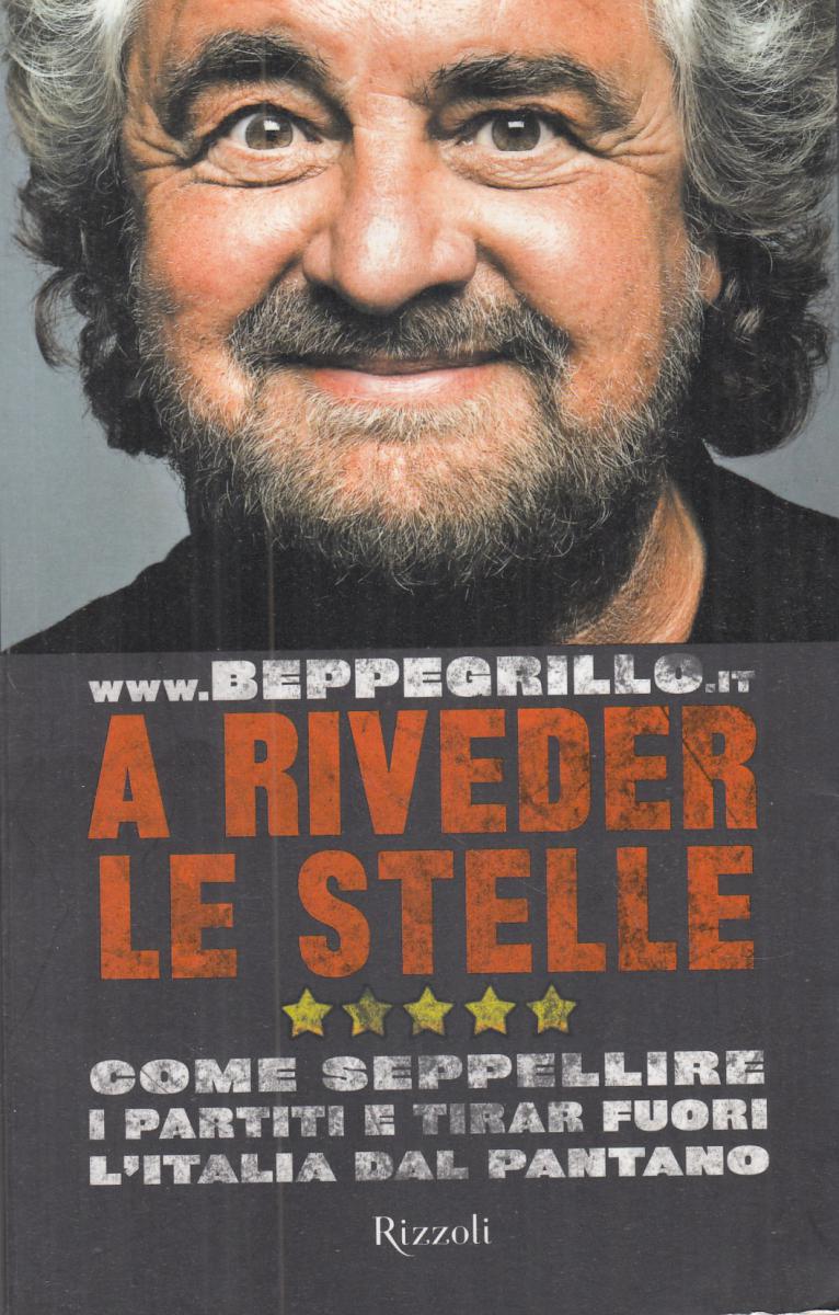 LN2- A RIVEDER LE STELLE - BEPPE GRILLO - RIZZOLI - B - JXS104