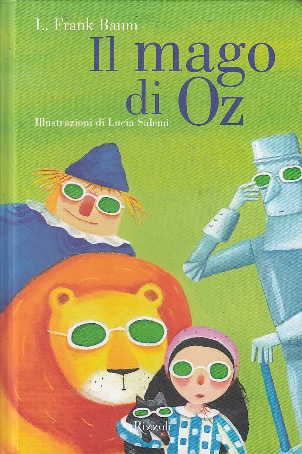 LN- IL MAGO DI OZ ILLUSTRATO - FRANK BAUM - RIZZOLI -- 1a ED. - 2011 - C - ZFS5