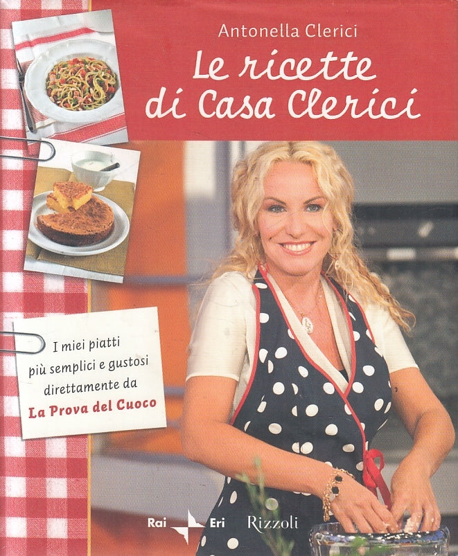 LN2- LE RICETTE DI CASA CLERICI - CLERICI - RIZZOLI RAI ERI - CS - JXS132