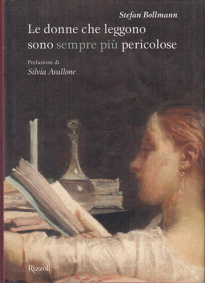 LN- LE DONNE CHE LEGGONO SONO SEMPRE PIU' PERICOLOSE- BOLLMANN---- 2011- CS-XFS6