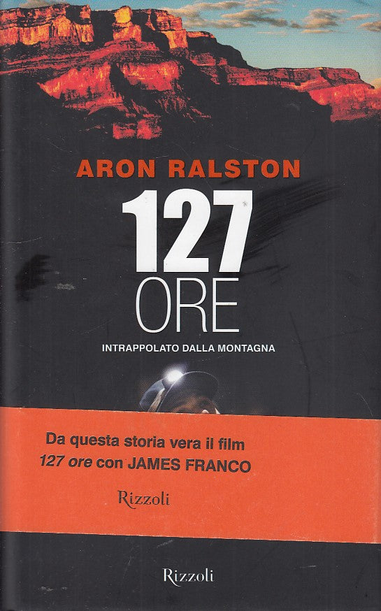 LN- 127 ORE NUOVO- RALSTON- RIZZOLI-- 1a ED.- 2011- CS- YDS337