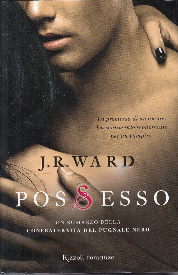 LN- POSSESSO CONFRATERNITA PUGNALE NERO 5- WARD - RIZZOLI --- 2011 - CS - YFS498