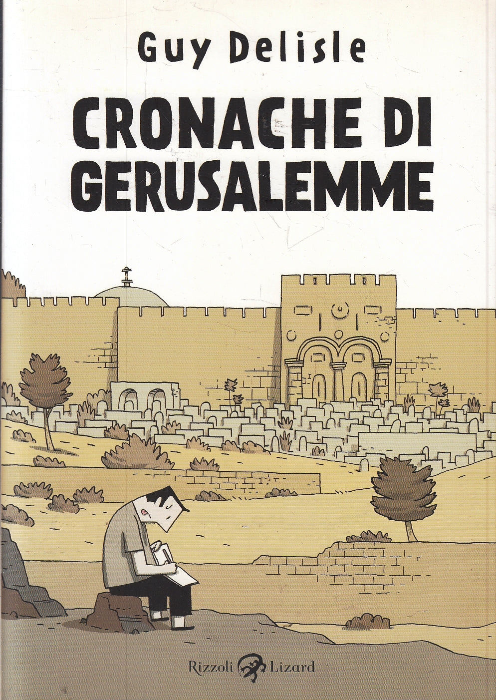 FV- CRONACHE DI GERUSALEMME - GUY DELISLE - RIZZOLI LIZARD - 2012 - B - Q23