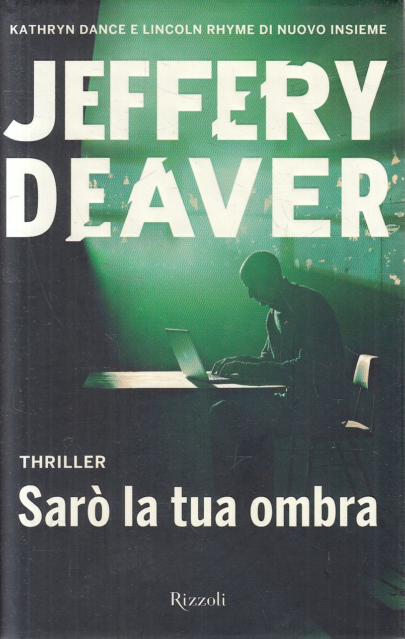 Saro' la tua ombra - Jeffery Deaver - Rizzoli Best - JXS290