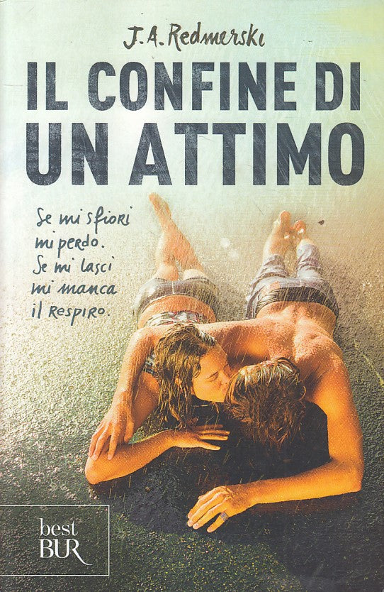 IL CONFINE DI UN ATTIMO - REDMERSKI - RIZZOLI - BEST -- 2015 - B - ZFS538