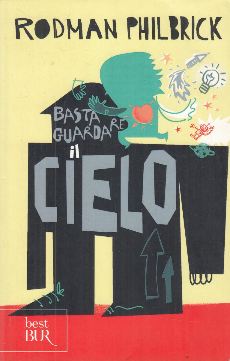 LN2- BASTA GUARDARE IL CIELO - PHILBRICK - RIZZOLI BEST BUR - B - JXS145