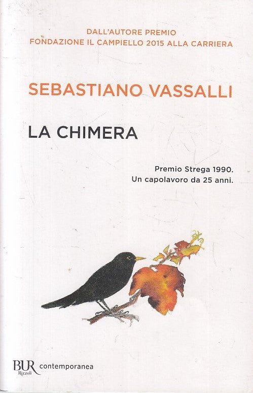 LN2- LA CHIMERA - SEBASTIANO VASSALLI - RIZZOLI BUR CONTEMPORANEA - B - JXS154