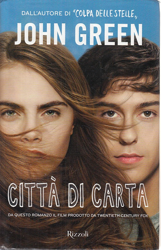 LN- CITTA' DI CARTA - JOHN GREEN - RIZZOLI --- 2015 - CS - ZDS96