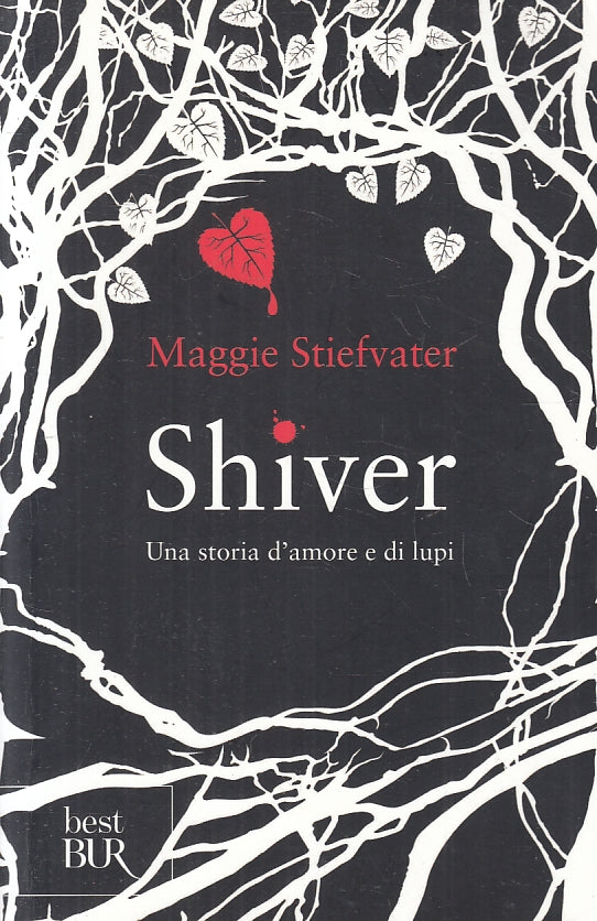 LN- SHIVER AMORE LUPI - MAGGIE STIEFVATER - RIZZOLI - BEST BUR-- 2015- B- ZFS246