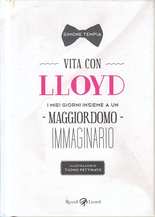 Vita con Lloyd Maggiordomo - Simone Tempia - Rizzoli Lizard - 1a ed. - ZFS527