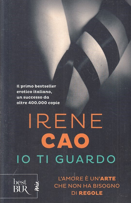 LN2- IO TI GUARDO - IRENE CAO - RIZZOLI BEST BUR - B - JXS205