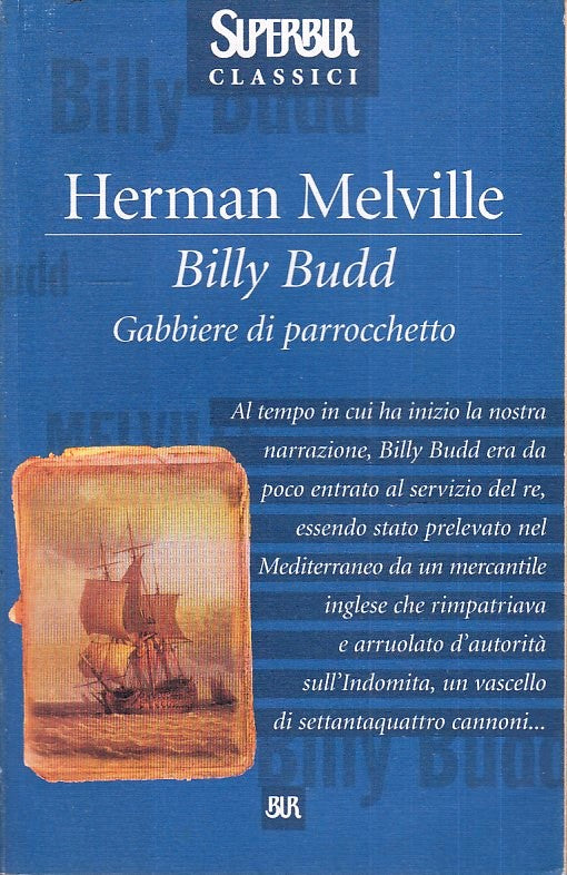 LN2- BILLY BUDD - HERMANN MELVILLE - RIZZOLI - SUPERBUR CLASSICI --- B- XFS