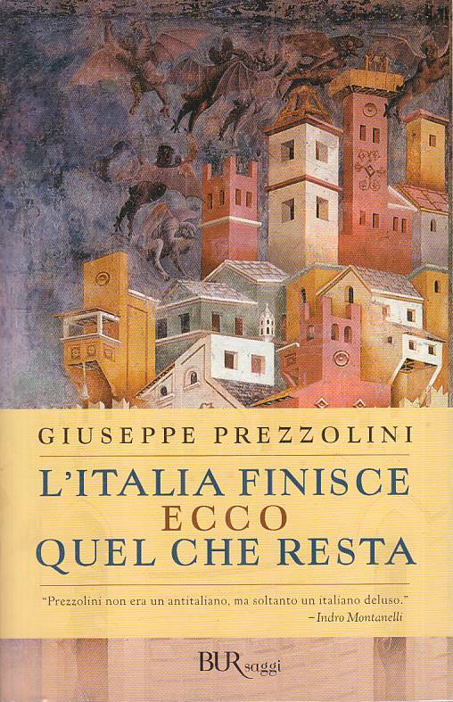 LS- L'ITALIA FINISCE ECCO QUEL CHE RESTA- PREZZOLINI- RIZZOLI--- 2003- B - YTS23
